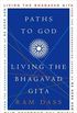 Paths to God: Living the Bhagavad Gita (English Edition)