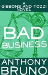 Bad Business (The Gibbons and Tozzi Novels Book 4) (English Edition)