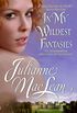 In My Wildest Fantasies: Pembroke Palace Series, Book One