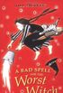 Confident Readers Bad Spell For The Worst Witch