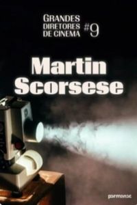 Grandes diretores de cinema 9 - Martin Scorsese