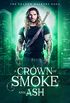 A Crown Of Smoke And Ash: Dark Fantasy Paranormal Romance (The Shadow Walkers Saga Book 2) (English Edition)