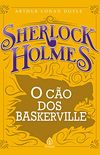 Sherlock Holmes - O co dos Baskerville (Clssicos da literatura mundial)