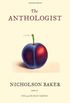 The Anthologist: A Novel