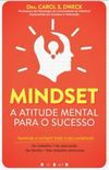 Mindset: A Atitude Mental Para o Sucesso