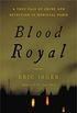Blood Royal: A True Tale of Crime and Detection in Medieval Paris (English Edition)
