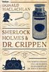 Sherlock Holmes and Dr. Crippen: The North London Cellar murder (the 