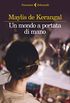 Un mondo a portata di mano (Italian Edition)