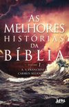 As Melhores Histrias da Bblia - Volume 1