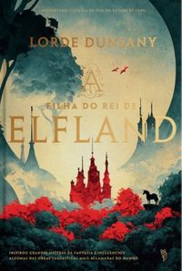 A Filha do Rei de Elfland