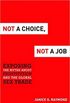 Not a choice, not a job
