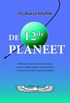 De 12de planeet: wanneer, waar en hoe astronouten van een andere planeet naar de Aarde kwamen en de homo sapiens schiepen