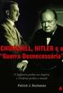 Churchill, Hitler e a Guerra Desnecessria