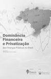 Dominncia financeira e privatizao das finanas pblicas no Brasil