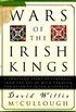 Wars of the Irish Kings: A Thousand Years of Struggle, from the Age of Myth through the Reign of Queen Elizabeth I (English Edition)