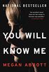 You Will Know Me: A Novel (English Edition)
