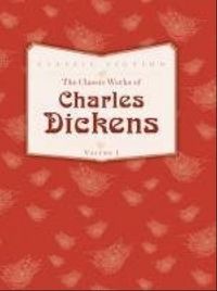 The Classic Works of Charles Dickens