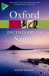 The Oxford Dictionary of Saints, Fifth Edition Revised (Oxford Quick Reference) (English Edition)