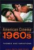 American Cinema of the 1960s: Themes and Variations (Screen Decades) (English Edition)