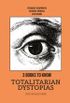 3 books to know - Totalitarian Dystopias