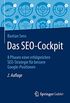 Das SEO-Cockpit: 8 Phasen einer erfolgreichen SEO-Strategie fr bessere Google-Positionen (German Edition)