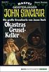 John Sinclair - Folge 0317: Okastras Grusel-Keller (1. Teil) (German Edition)