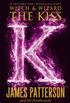 The Kiss (Witch & Wizard) (English Edition)
