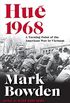 Hue 1968: A Turning Point of the American War in Vietnam (English Edition)