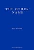 The Other Name: Septology I-II (English Edition)