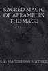 Sacred Magic Of Abramelin The Mage (English Edition)