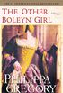 The Other Boleyn Girl: A Novel