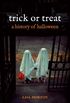 Trick or Treat: A History of Halloween (English Edition)