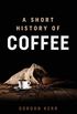 A Short History of Coffee (English Edition)