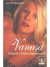 Vanusa - Ningum  Mulher Impunemente