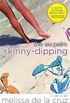 Skinny-Dipping 