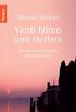 Verdi hren und sterben: Ein Roman aus Venedig und dem Veneto (German Edition)
