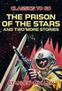 The Prison of the Stars and Two More Stories (Classics To Go) (English Edition)