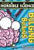 Horrible Science: Bulging Brains (English Edition)