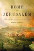 Rome and Jerusalem: The Clash of Ancient Civilizations (English Edition)