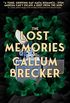 The Lost Memories of Callum Brecker