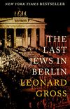 The Last Jews in Berlin (English Edition)