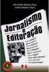 Jornalismo e Editorao - Col. Jornalismo 1