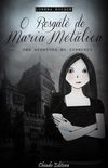 "O Resgate de Maria Metlica"
