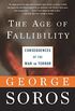 The Age of Fallibility: Consequences of the War on Terror (English Edition)
