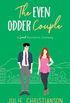 The Even Odder Couple: A Sweet Romantic Comedy