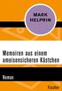 Memoiren aus einem ameisensicheren Kstchen: Roman (German Edition)