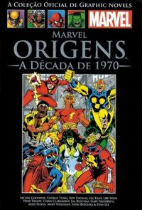Marvel Origens: A Dcada de 1970