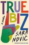 True Biz: A Novel (English Edition)