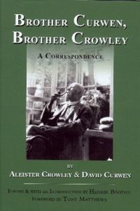 BROTHER CURWEN, BROTHER CROWLEY