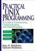 Practical UNIX Programming: A Guide to Concurrency, Communication, and Multithreading